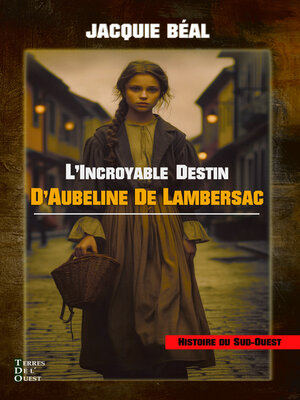 cover image of L'incroyable destin d'Aubeline de Lambersac